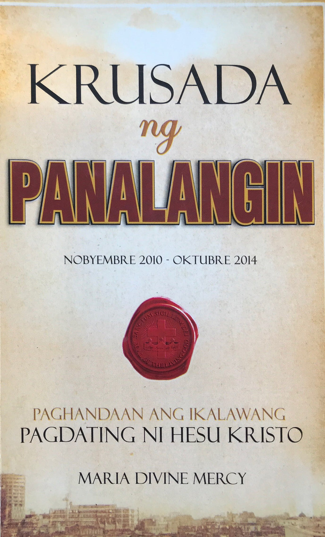 The Crusade of Prayer (Tagalog)